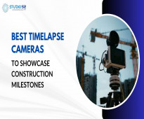 Best Timelapse Cameras to Showcase Construction Milestones